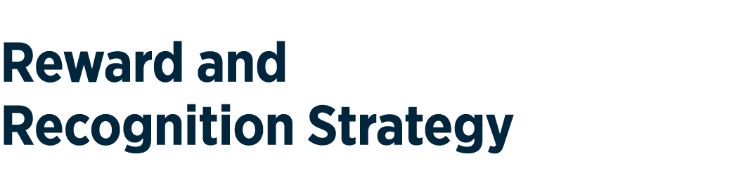 Reward and Recognition Strategy