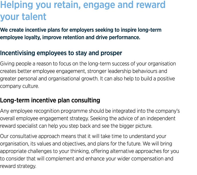 Helping you retain, engage and reward your talent We create incentive plans for employers seeking to inspire long-ter   