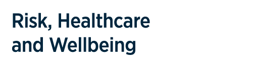 Risk, Healthcare and Wellbeing